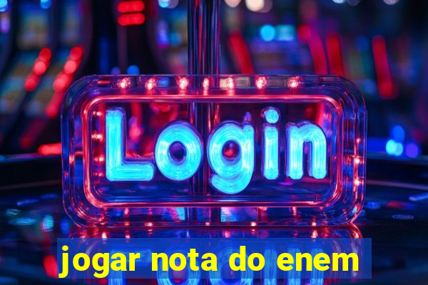 jogar nota do enem